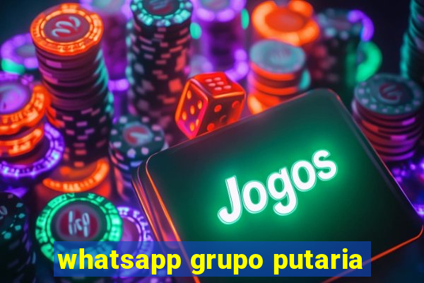 whatsapp grupo putaria